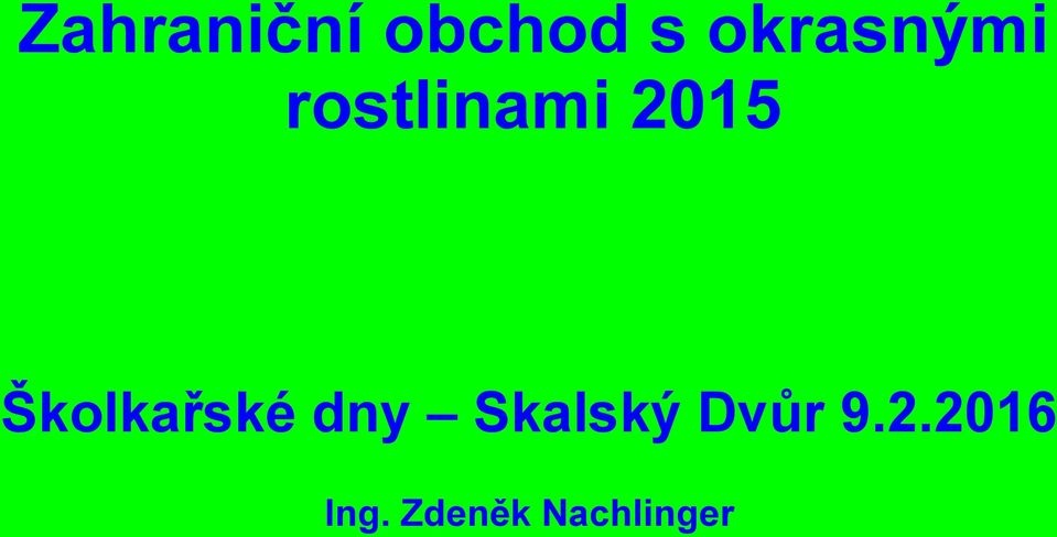 Školkařské dny Skalský