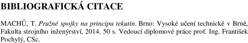 rno: Vysoké učení echnické v rně, Fakula
