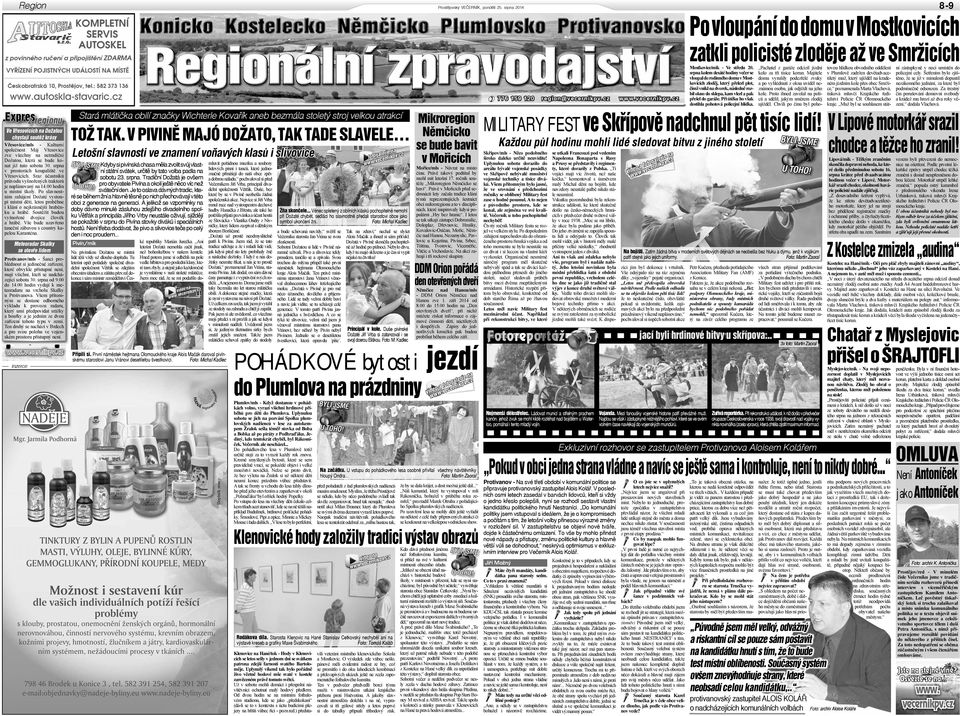 chystají soutěž krásy Vřesovice/mls - Kulturní společnost Máj Vřesovice zve všechny na netradiční Dožatou, která se bude konat již tuto sobotu 30. srpna v prostorách koupaliště ve Vřesovicích.