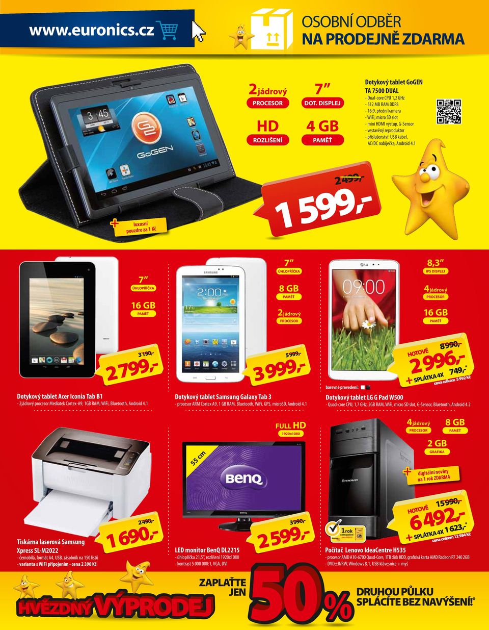 - luxusní pouzdro za ÚHLOPŘÍČ GB PMŤ 0- - jádrový procesor Mediatek Cortex- GB RM WiFi Bluetooth ndroid.