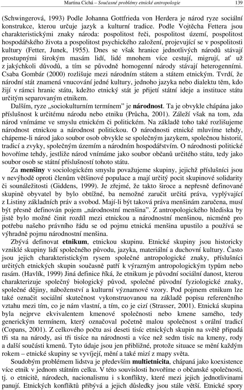 kultury (Fetter, Junek, 1955).