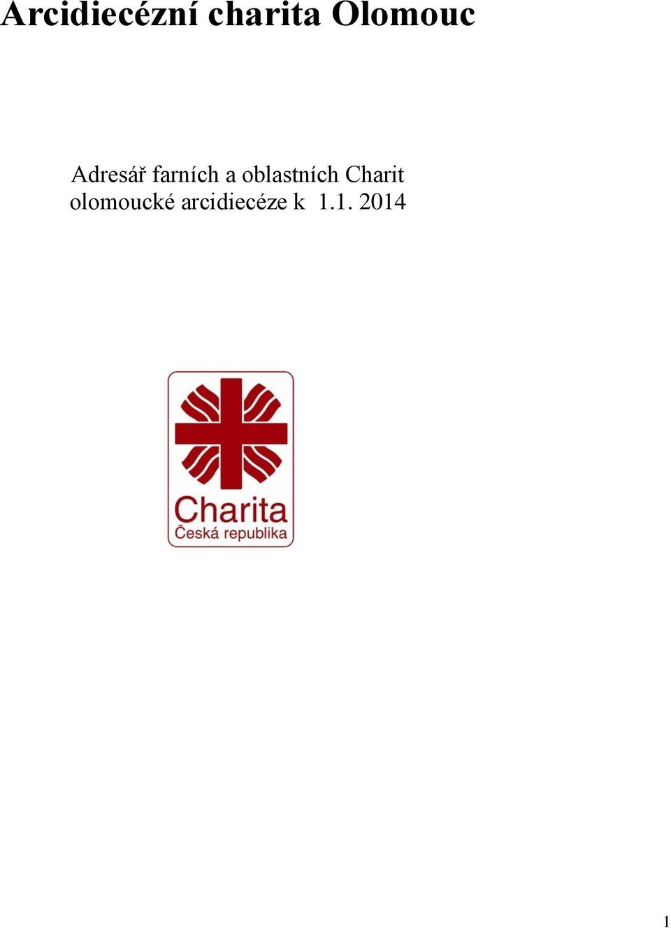 a oblastních Charit