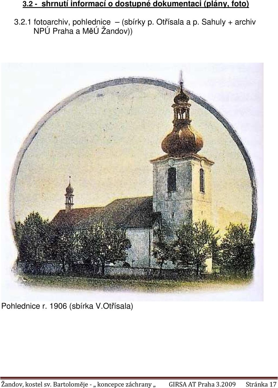 1906 (sbírka V.Otřísala) Žandov, kostel sv.