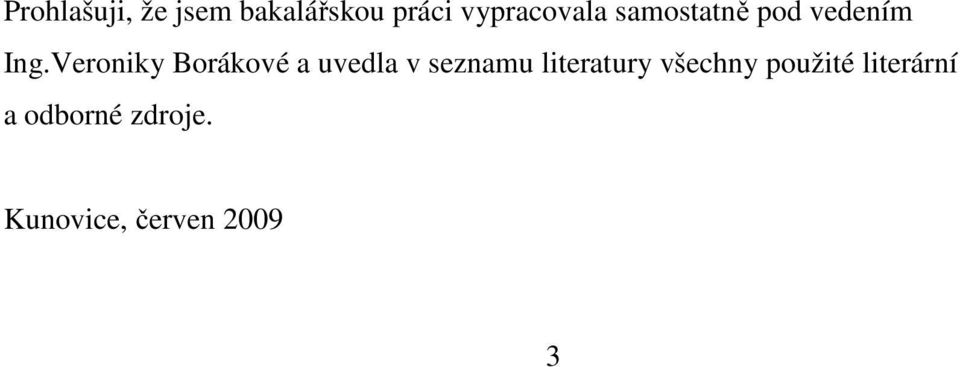 Veroniky Borákové a uvedla v seznamu literatury