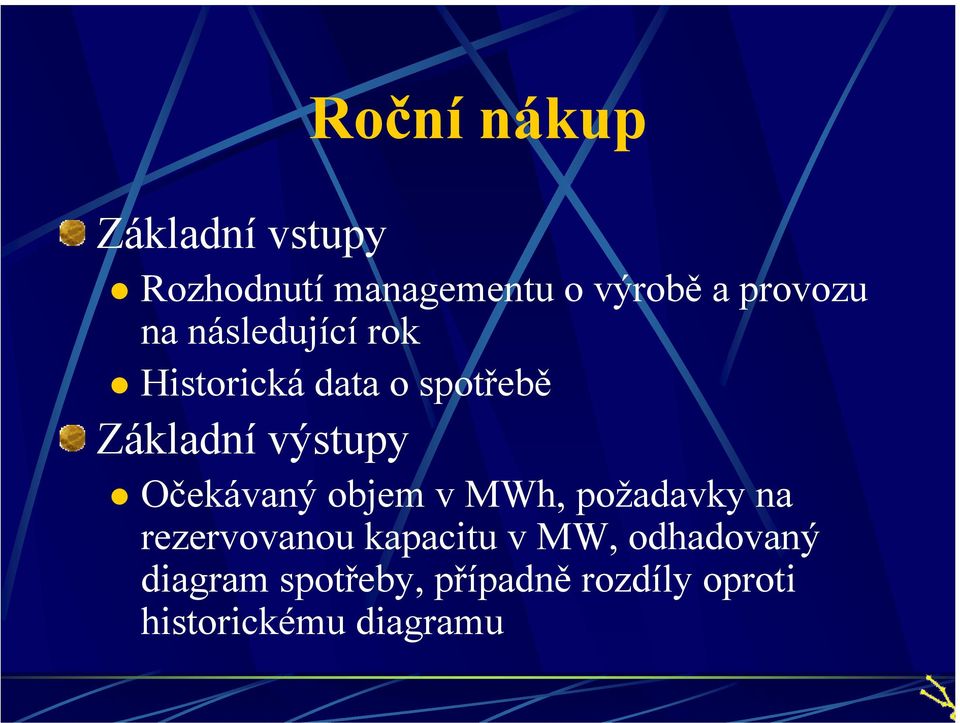 výstupy Očekávaný objem v MWh, požadavky na rezervovanou kapacitu v