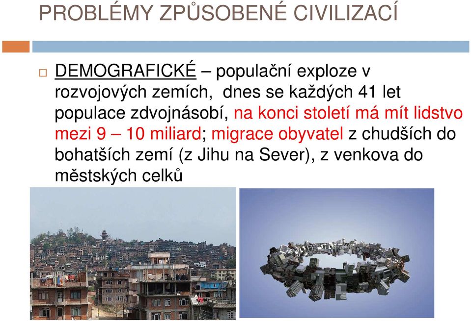 lidstvo mezi 9 10 miliard; migrace obyvatel z chudších do