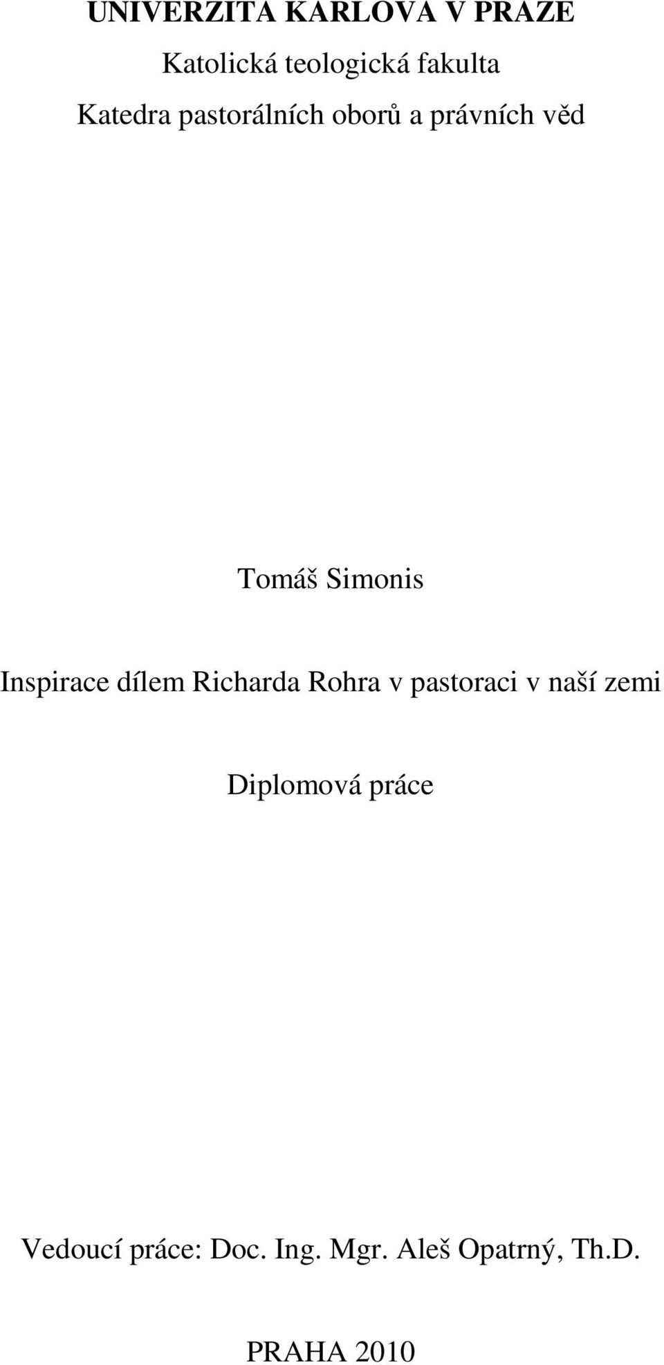 Inspirace dílem Richarda Rohra v pastoraci v naší zemi