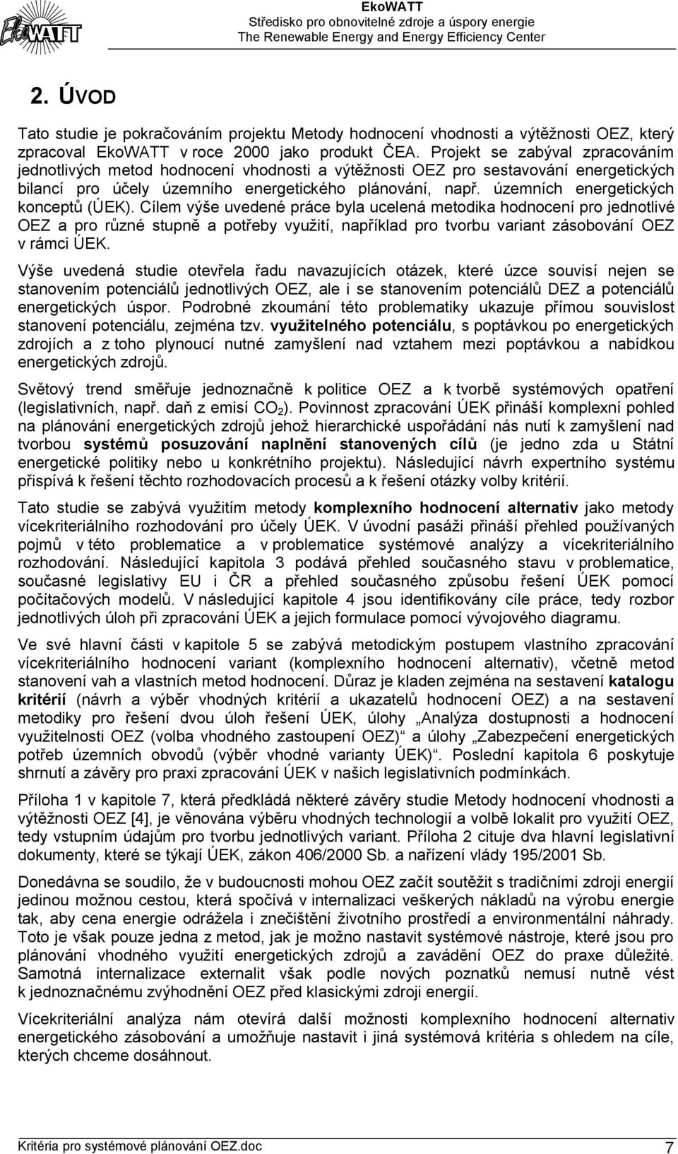 územních energetických konceptů (ÚEK).