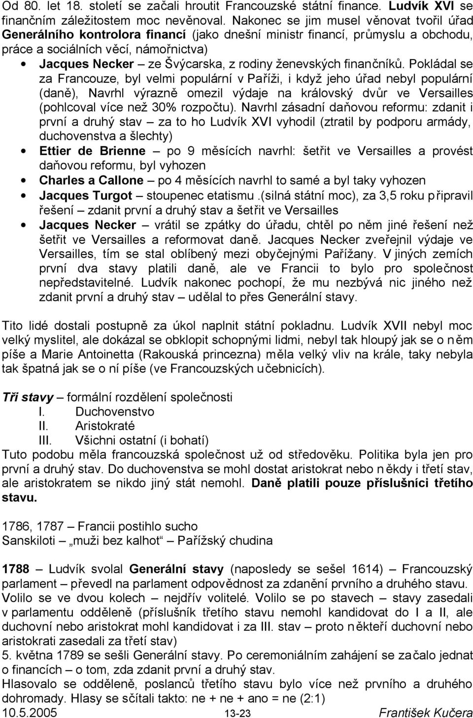 ženevských finančníků.