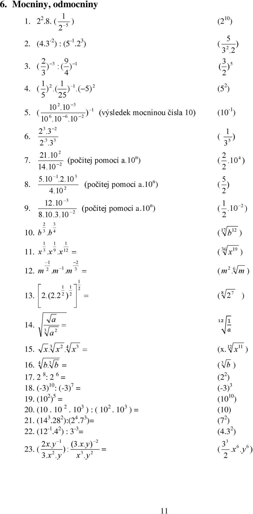 0 n (.0 0. b.b ( 9... ( 7 b 6 9 6. m. m. m ( m. m..(. ( 8 7.... (. 6. b. b ( b 7. 8 : 6 = ( 8.