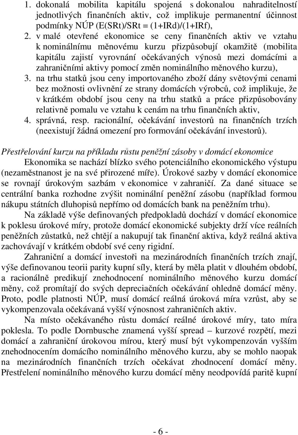 aktivy pomocí změn nominálního měnového kurzu), 3.