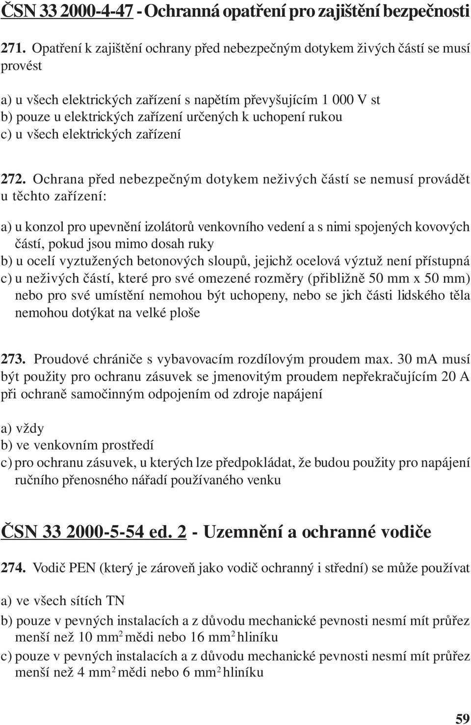 uchopení rukou c) u všech elektrických zařízení 272.