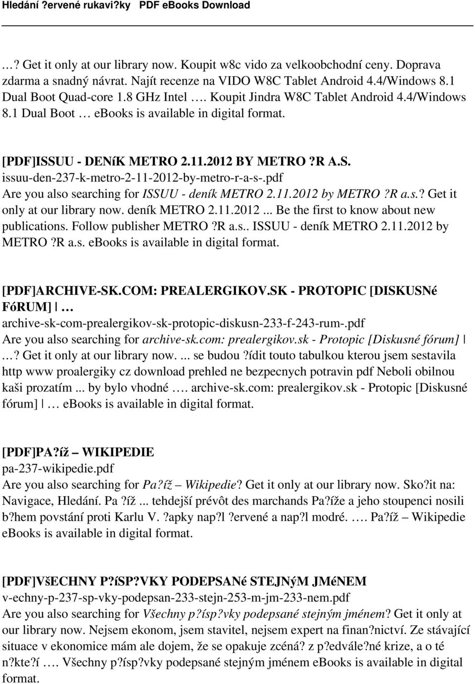 pdf Are you also searching for ISSUU - deník METRO 2.11.2012 by METRO?R a.s.? Get it only at our library now. deník METRO 2.11.2012... Be the first to know about new publications.