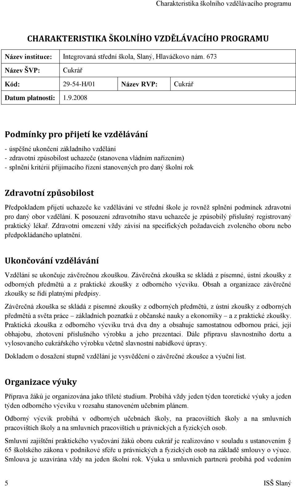 54-H/01 Název RVP: Cukrář Datum platnosti: 1.9.