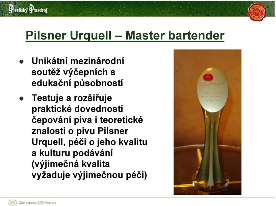 dovednosti čepování piva i teoretické znalosti o pivu Pilsner