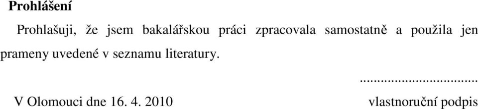 prameny uvedené v seznamu literatury.