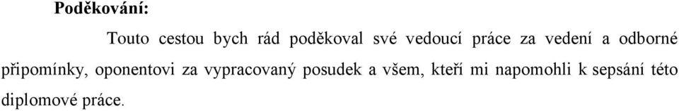 připomínky, oponentovi za vypracovaný posudek