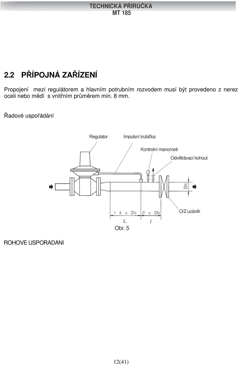 průměrem min. 8 mm.