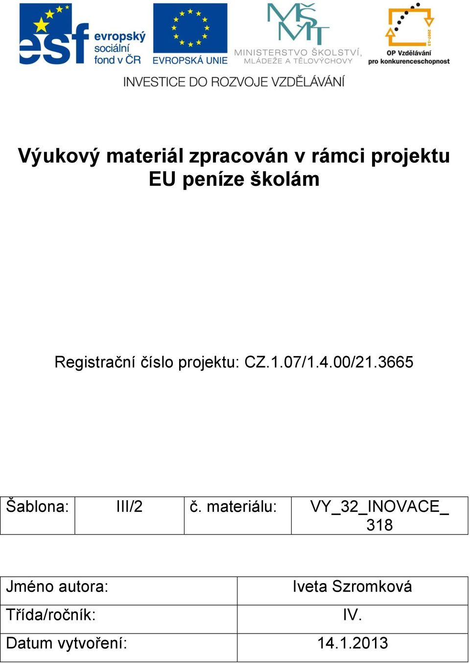 3665 Šablona: III/2 č.