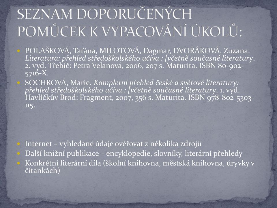 Kompletní přehled české a světové literatury: přehled středoškolského učiva : [včetně současné literatury. 1. vyd.