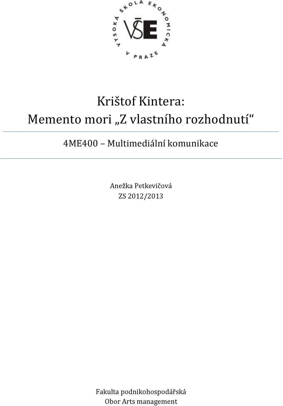 Multimediální komunikace Anežka