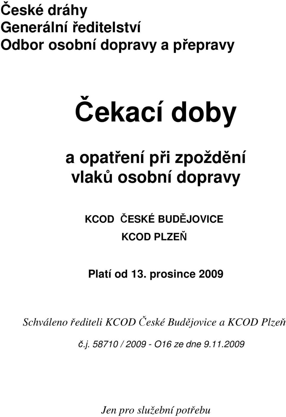 KCOD PLZEŇ Platí od 13.