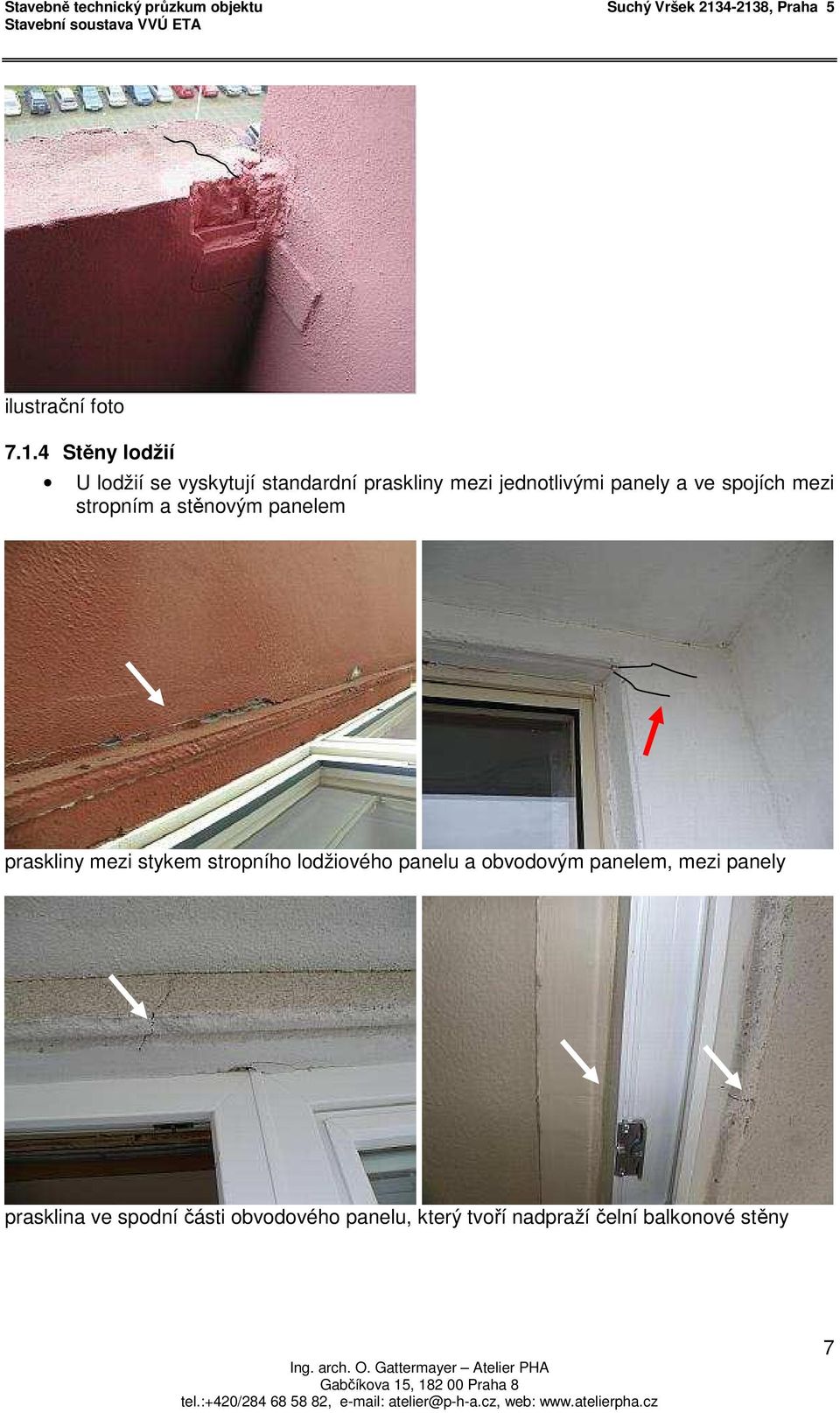 panely a ve spojích mezi stropním a stěnovým panelem praskliny mezi stykem