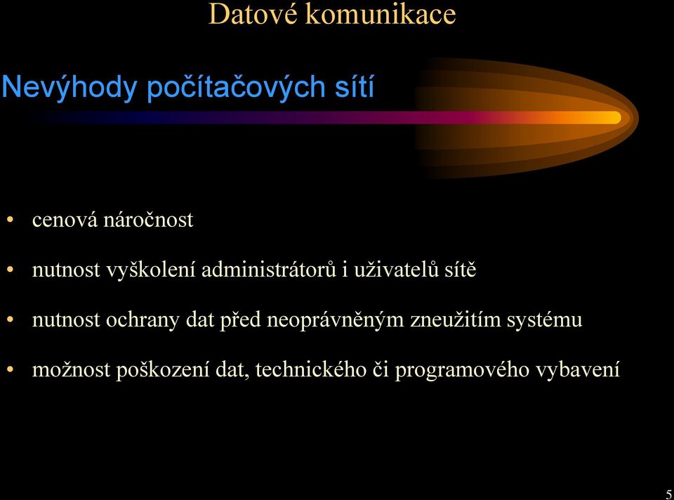 nutnost ochrany dat před neoprávněným zneužitím