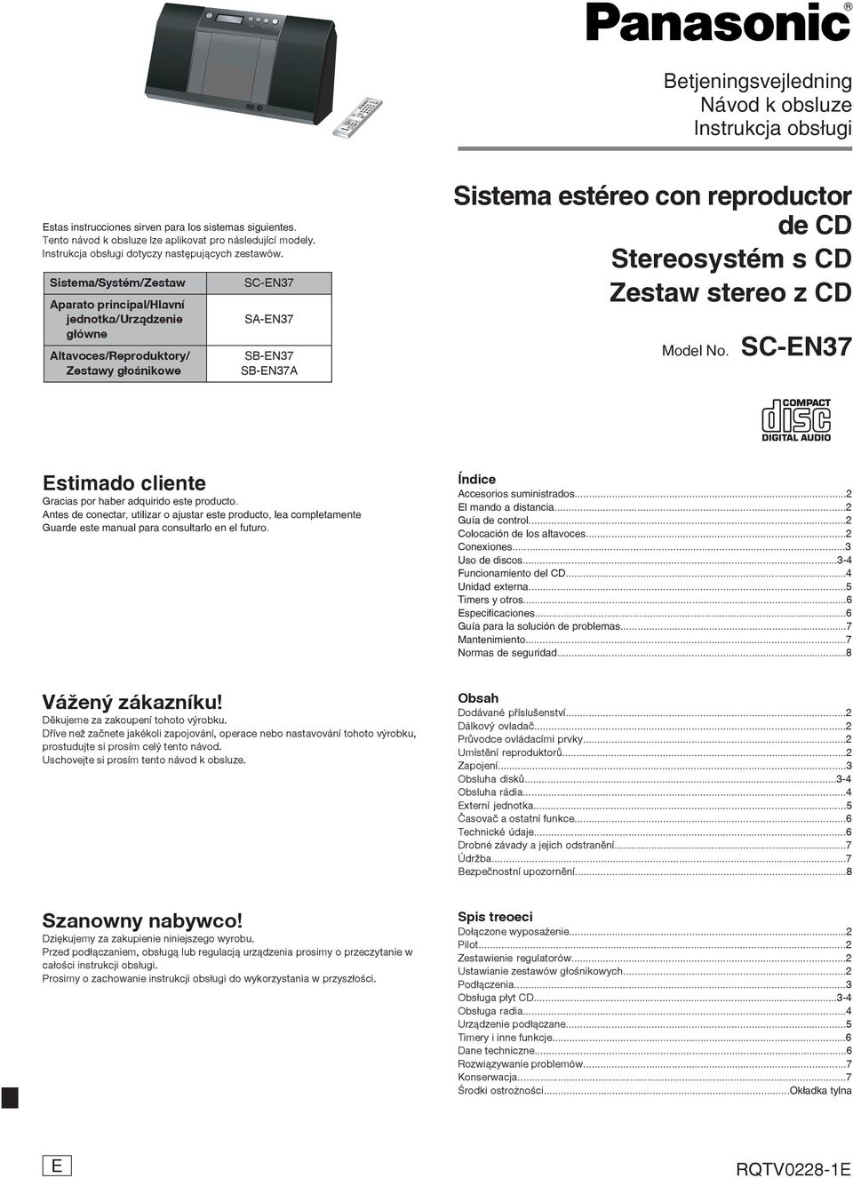 Sistema/Systém/Zestaw Aparato principal/hlavní jednotka/urz¹dzenie g³ówne Altavoces/Reproduktory/ Zestawy g³ośnikowe SC-EN37 SA-EN37 SB-EN37 SB-EN37A Sistema estéreo con reproductor de CD