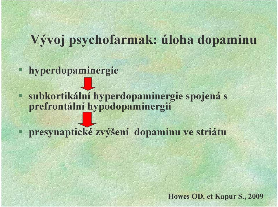 hyperdopaminergie spojená s prefrontální