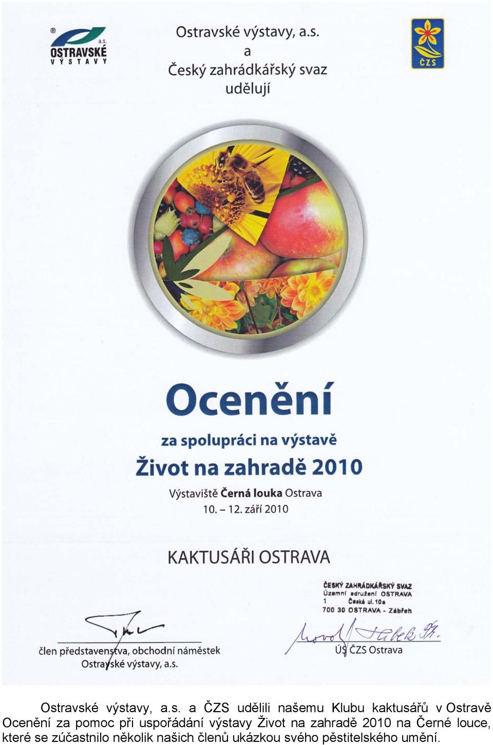 výstavy Život na zahradě 2010 na Černé louce, které se
