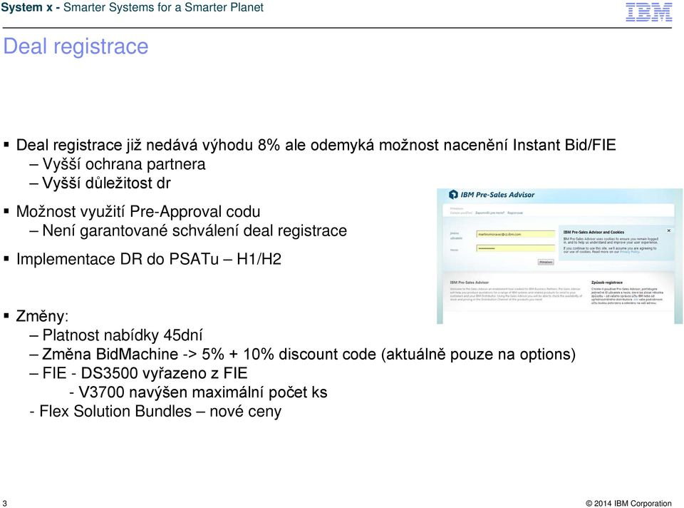 Implementace DR do PSATu H1/H2 Změny: Platnost nabídky 45dní Změna BidMachine -> 5% + 10% discount code