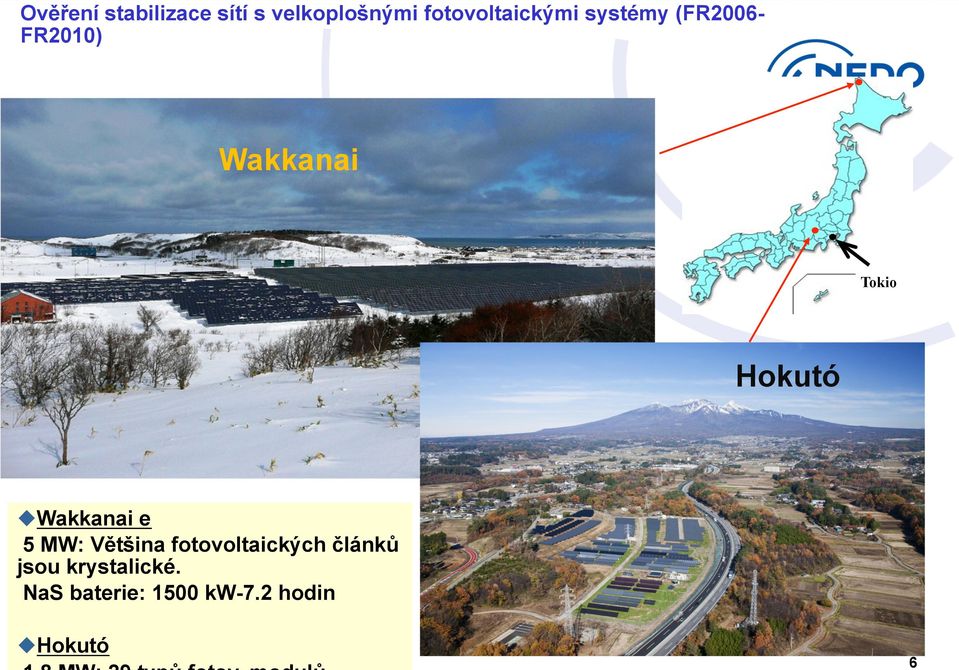 Tokio Hokutó u Wakkanai e 5 MW: Většina