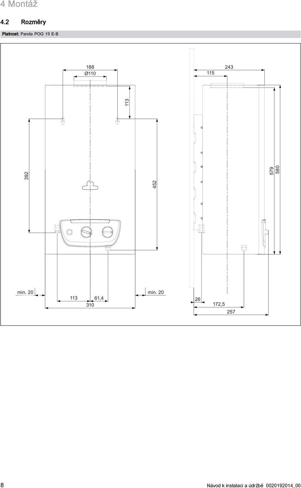 243 Ø110 115 452 392 579 580 113 min.