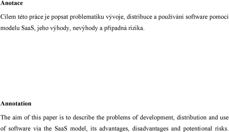 Annotation The aim of this paper is to describe the problems of development,