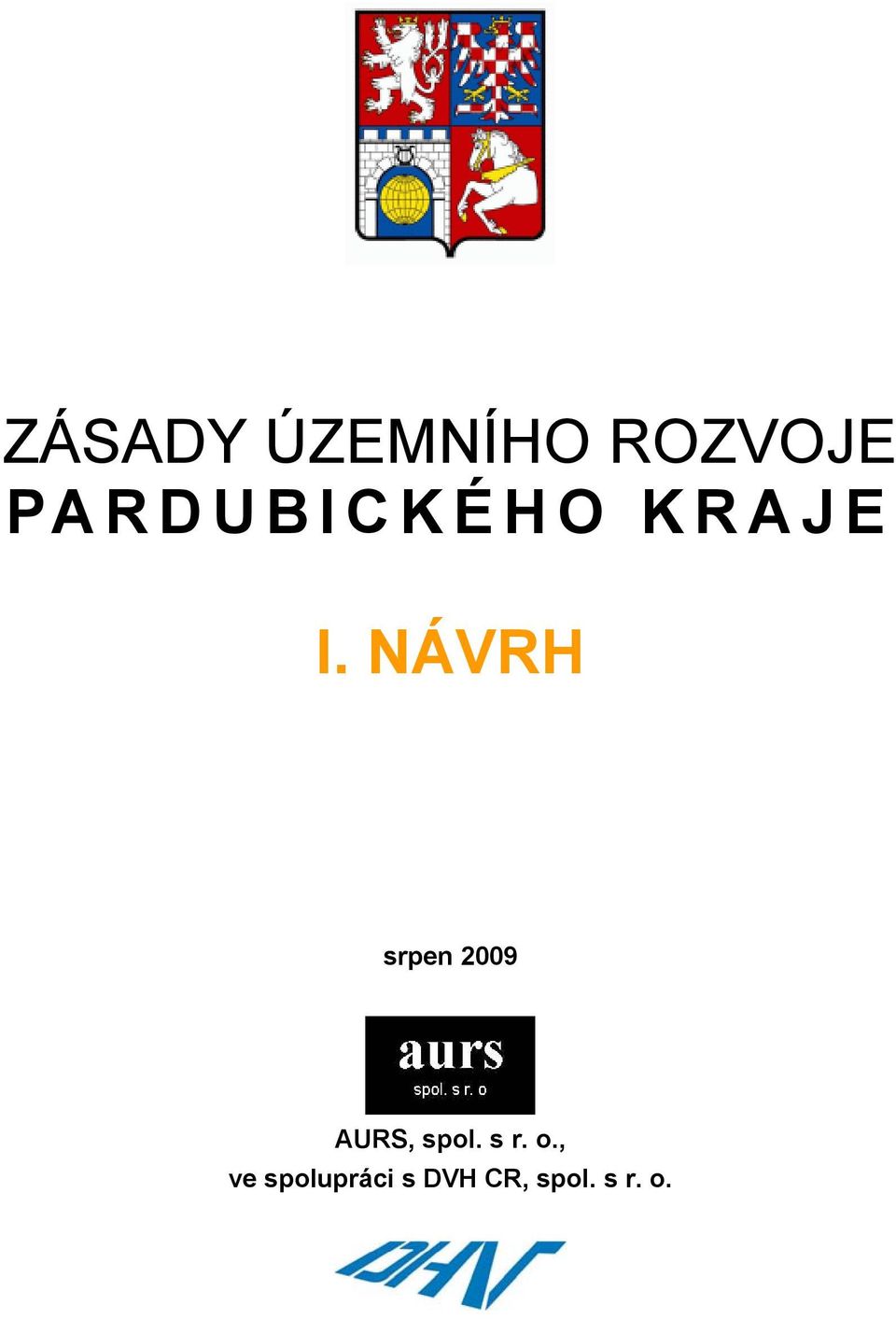NÁVRH srpen 2009 AURS, spol.