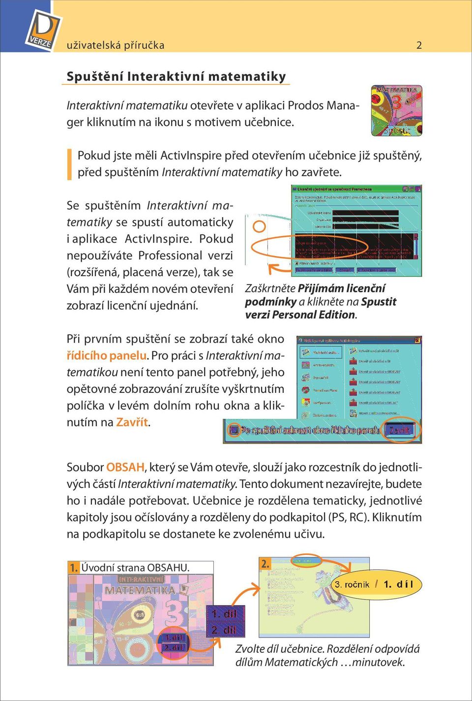 Se spuštěním Interaktivní matematiky se spustí automaticky i aplikace ActivInspire.