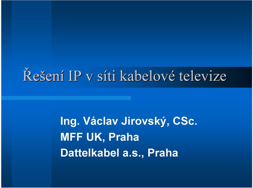 Václav Jirovský, CSc.