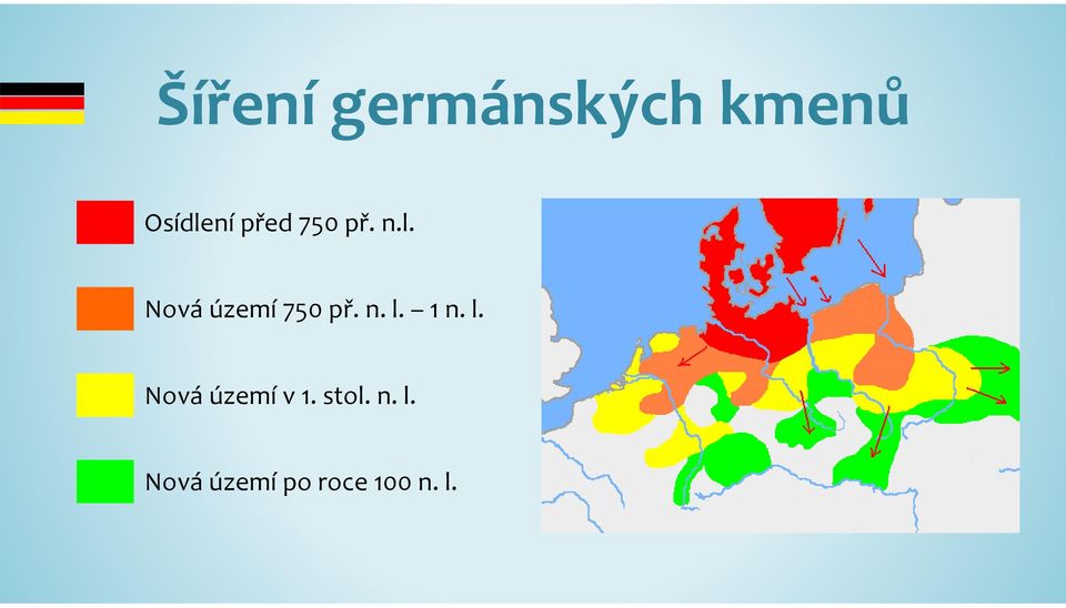 n. l. 1 n. l. Nová území v 1. stol.