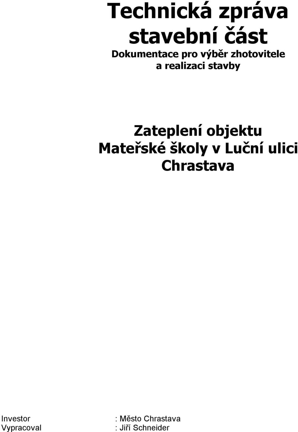 objektu Mateřské školy v Luční ulici Chrastava