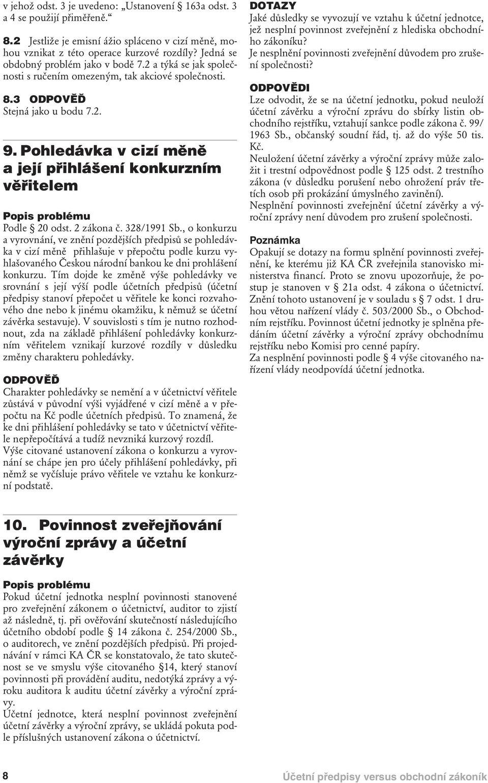 Pohledávka v cizí měně a její přihlášení konkurzním věřitelem Podle 20 odst. 2 zákona č. 328/1991 Sb.