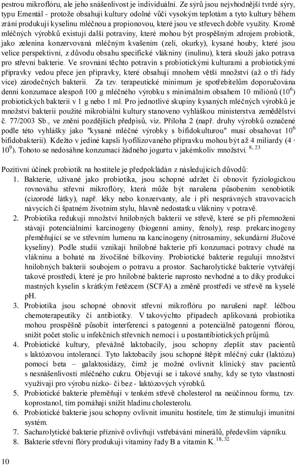 dobře vyuţity.
