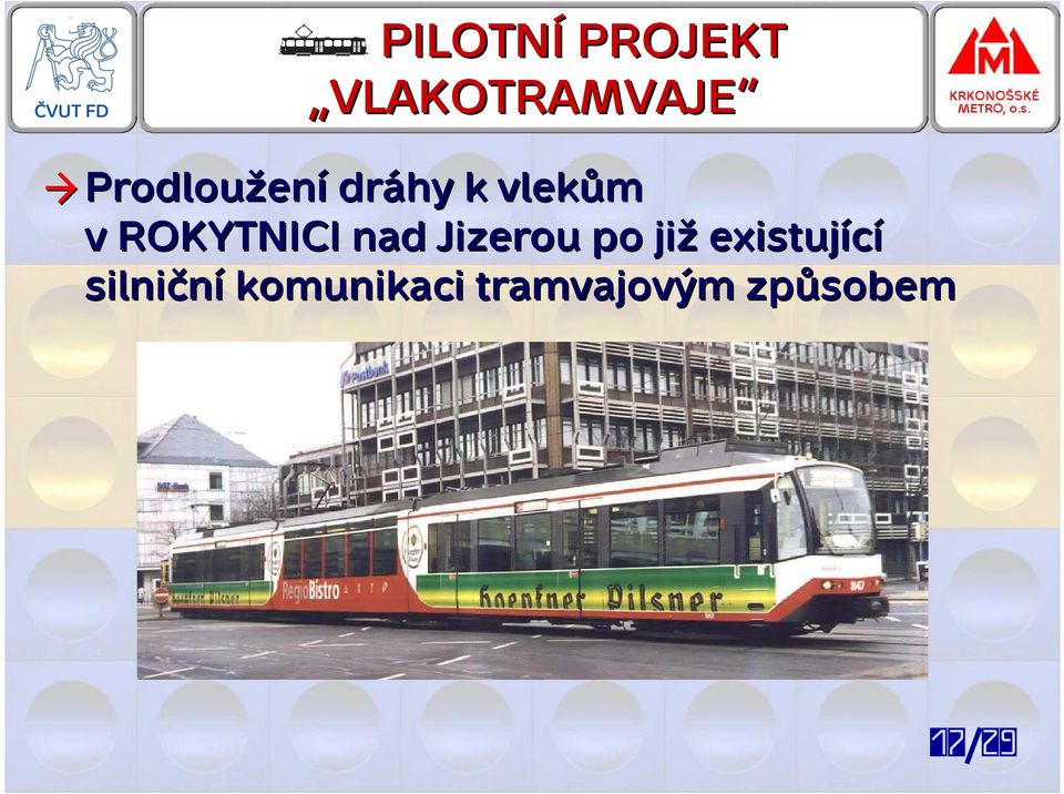 ROKYTNICI nad Jizerou po již