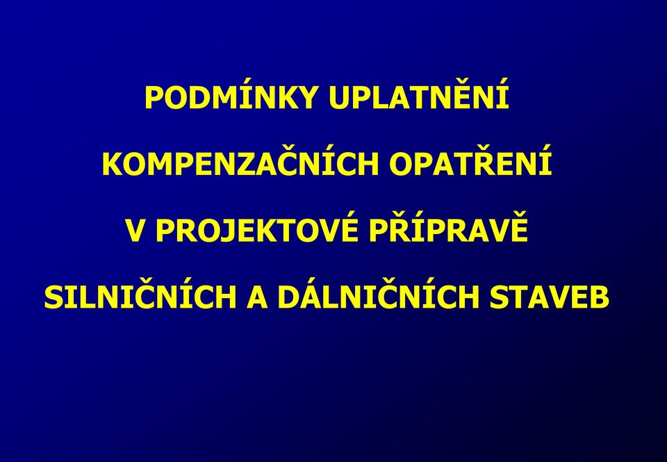 V PROJEKTOVÉ PŘÍPRAVĚ