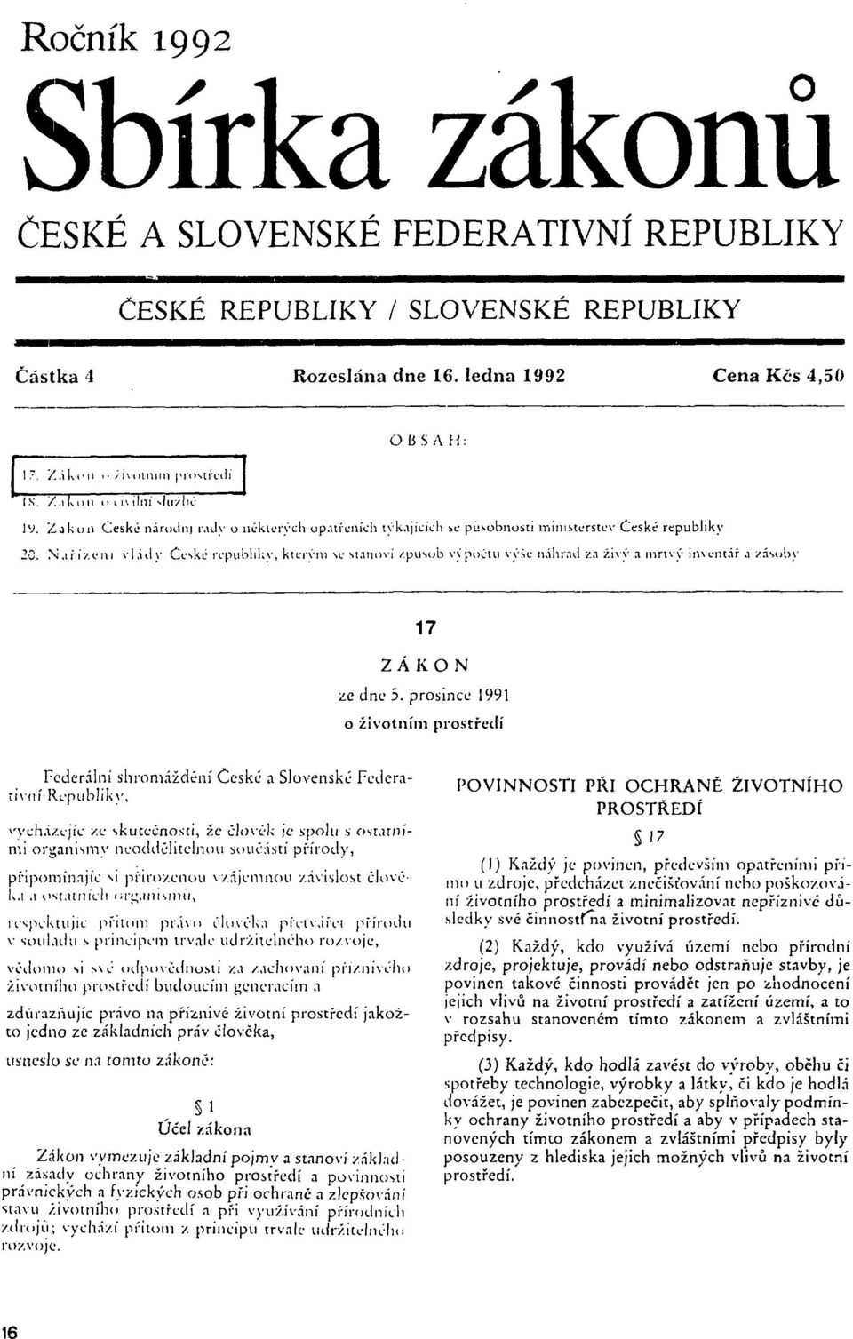 úly České republiky, kterým se stanoví /.působ výpočtu výše ii.ihr.iil z.i živý a mrtvý invi.-nt.ir j zásoby 17 ZÁKON ze dne 5.
