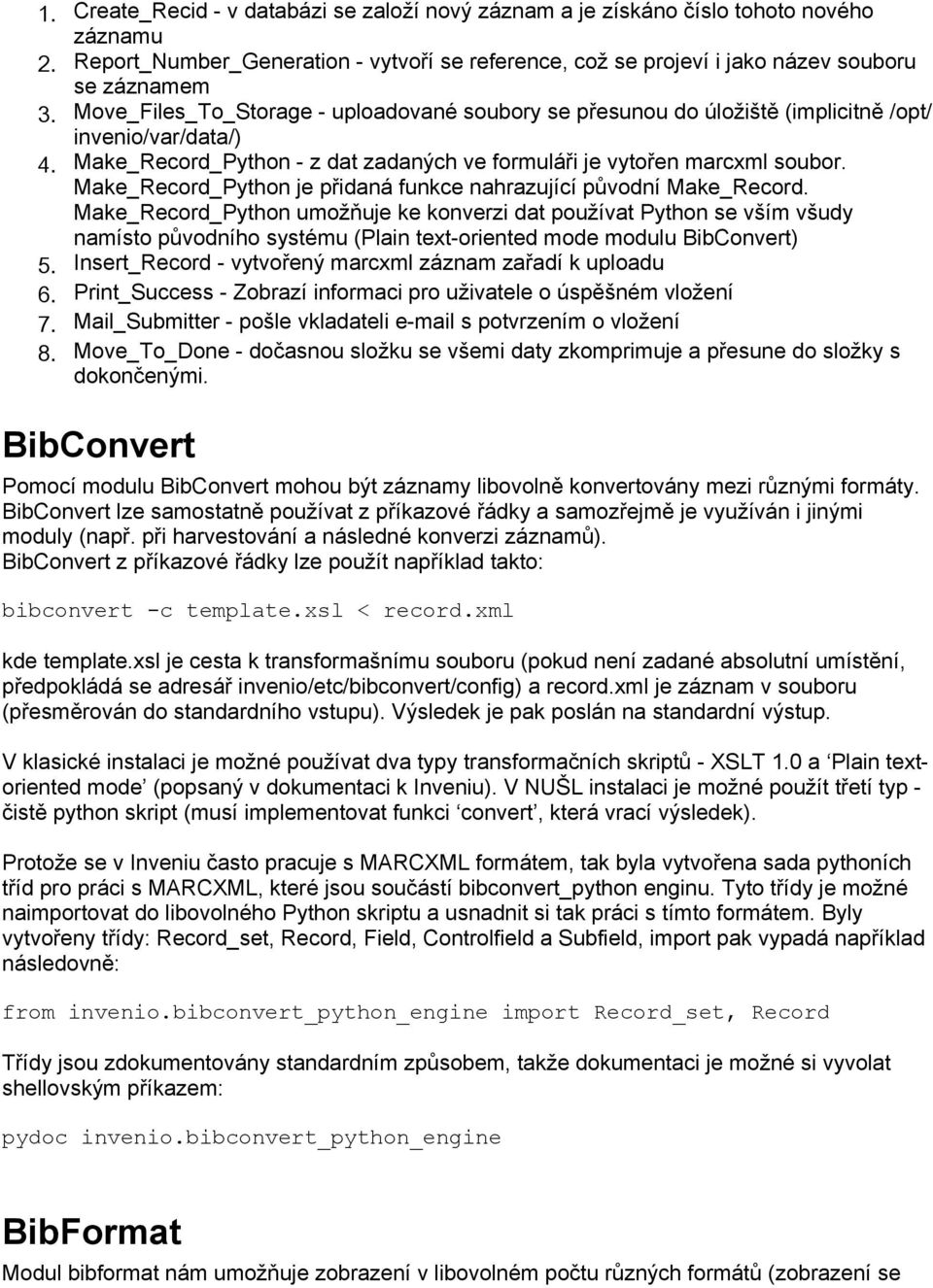 Make_Record_Python je přidaná funkce nahrazující původní Make_Record.