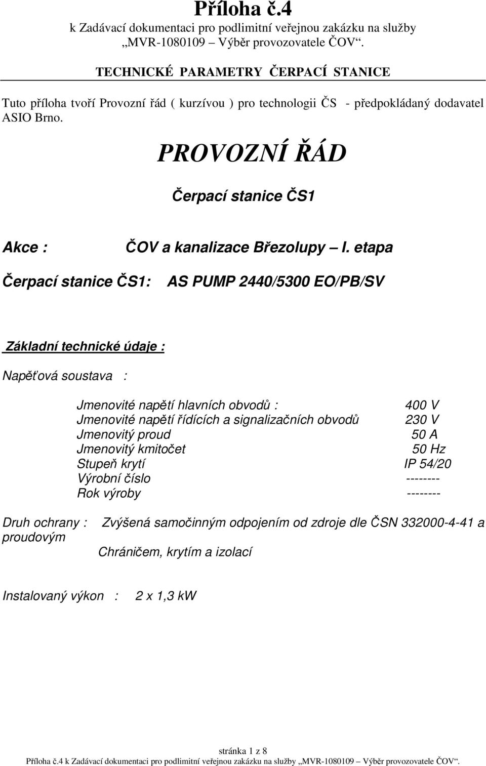 PROVOZNÍ ŘÁD Čerpací stanice ČS1 Akce : ČOV a kanalizace Březolupy I.