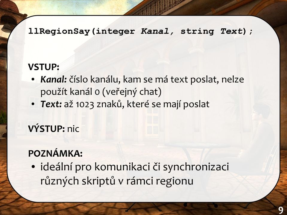 Text: až 1023 znaků, které se mají poslat VÝSTUP: nic POZNÁMKA: