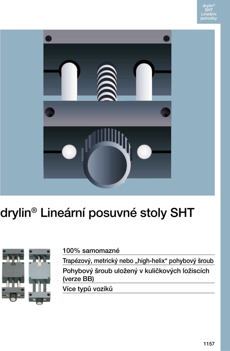 pohybový šroub Pohybový šroub uložený v