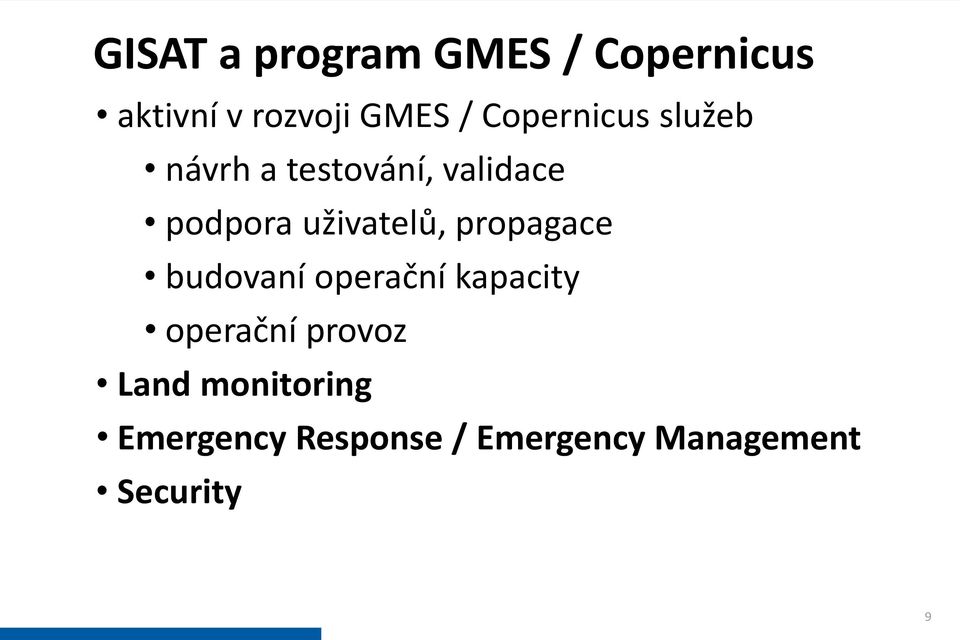 uživatelů, propagace budovaní operační kapacity operační